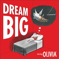 Dream Big (Olivia)