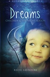 Dreams Children & The Night Season: A Guide for Parents