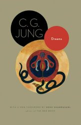 Dreams: (From Volumes 4, 8, 12, and 16 of the Collected Works of C. G. Jung) (Jung Extracts)