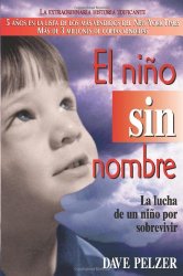 El Niño Sin Nombre: La lucha de un niño por sobrevivir (Spanish Edition)