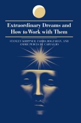 Extraordinary Dreams and How to Work with Them  (Suny Series in Dream Studies)