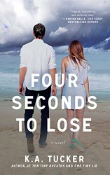 Four Seconds to Lose: A Novel (The Ten Tiny Breaths Series)