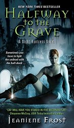 Halfway to the Grave (Night Huntress, Book 1)