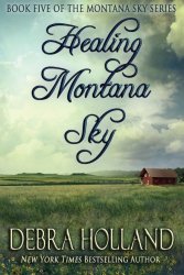 Healing Montana Sky (The Montana Sky Series)