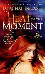 Heat of the Moment (Sisters of the Craft)