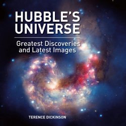 Hubble’s Universe: Greatest Discoveries and Latest Images