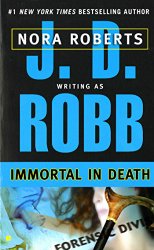Immortal in Death (In Death, Book 3)