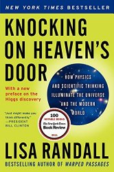 Knocking on Heaven’s Door: How Physics and Scientific Thinking Illuminate the Universe and the Modern World