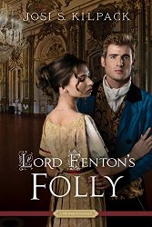 Lord Fenton’s Folly (Proper Romance)
