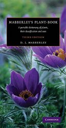 Mabberley’s Plant-book: A Portable Dictionary of Plants, their Classifications, and Uses
