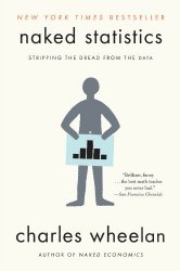 Naked Statistics: Stripping the Dread from the Data
