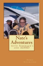 Nate’s Adventure’s with Asperger’s and ADHD