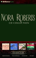 Nora Roberts CD Collection 2: Hidden Riches, True Betrayals, Homeport, The Reef