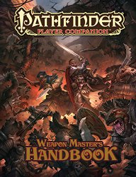 Pathfinder Player Companion: Weapon Master’s Handbook