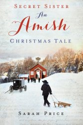 Secret Sister: An Amish Christmas Tale