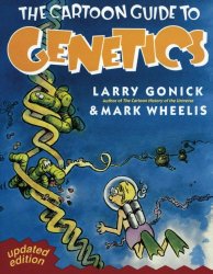 The Cartoon Guide to Genetics (Updated Edition)
