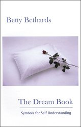 The Dream Book: Symbols for Self Understanding
