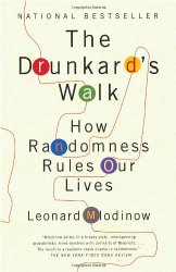 The Drunkard’s Walk: How Randomness Rules Our Lives
