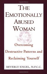 The Emotionally Abused Woman: Overcoming Destructive Patterns and Reclaiming Yourself (Fawcett Book)