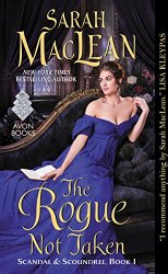 The Rogue Not Taken: Scandal & Scoundrel, Book I