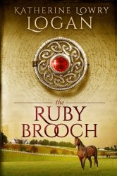 The Ruby Brooch: Time Travel Romance (The Celtic Brooch Series)