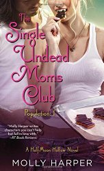 The Single Undead Moms Club (Half-Moon Hollow Series)