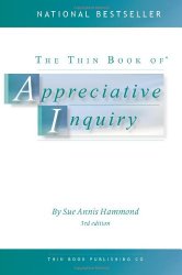 The Thin Book of Appreciative Inquiry (3rd Edition) (Thin Book Series)