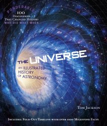 The Universe An Illustrated History of Astronomy (Ponderables)