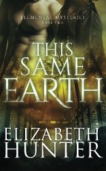 This Same Earth: Elemental Mysteries Book Two