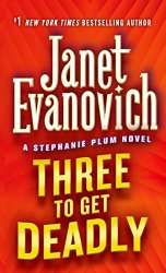 Three to Get Deadly (Stephanie Plum, No. 3) (Stephanie Plum Novels)