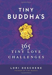 Tiny Buddha’s 365 Tiny Love Challenges