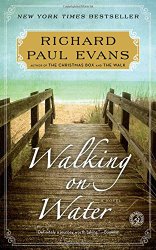Walking on Water: A Novel (The Walk)