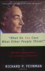 “What Do You Care What Other People Think?”: Further Adventures of a Curious Character