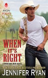 When It’s Right: A Montana Men Novel
