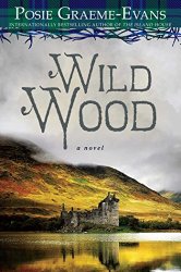 Wild Wood: A Novel