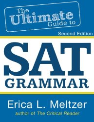 2nd Edition, The Ultimate Guide to SAT Grammar
