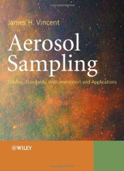 Aerosol Sampling: Science, Standards, Instrumentation and Applications