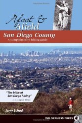 Afoot and Afield: San Diego County: A Comprehensive Hiking Guide