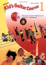 Alfred’s Kid’s Guitar Course 1: The Easiest Guitar Method Ever!, Book & Enhanced CD (Kid’s Courses!)