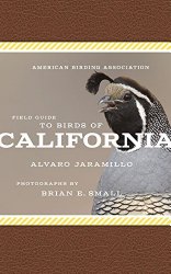 American Birding Association Field Guide to Birds of California (American Birding Association State Field)