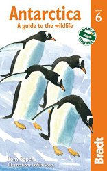 Antarctica: A Guide To The Wildlife (Bradt Guides)