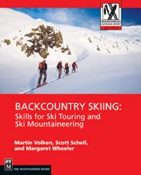 Backcountry Skiing: Skills for Ski Touring and Ski Mountaineering (Mountaineers Outdoor Expert Series)