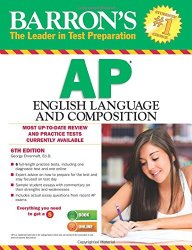Barron’s AP English Language and Composition, 6th Edition