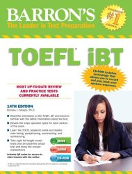Barron’s TOEFL iBT with Audio CDs and CD-ROM, 14th Edition