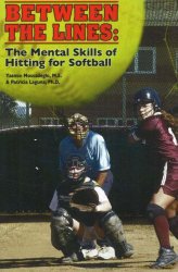 Between the Lines: The Mental Skills of Hitting for Softball