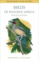 Birds of Western Africa: Second edition (Princeton Field Guides)
