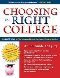 Choosing the Right College 2014-15: The Inside Scoop on Elite Schools and Outstanding Lesser-Known Institutions