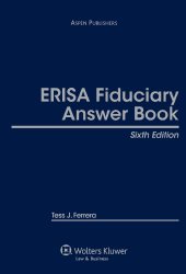 ERISA Fiduciary Answer Book, Sixth Edition