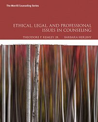 Ethical, Legal, and Professional Issues in Counseling (5th Edition)