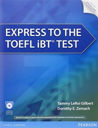 Express to the TOEFL iBT® Test with CD-ROM